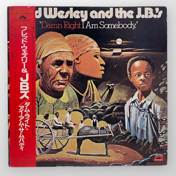 Fred Wesley & The JB's - Damn Right I Am Somebody